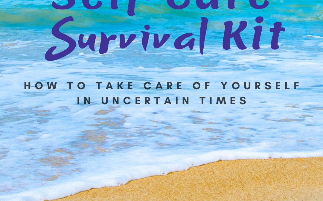 Self-Care Survival Kit
